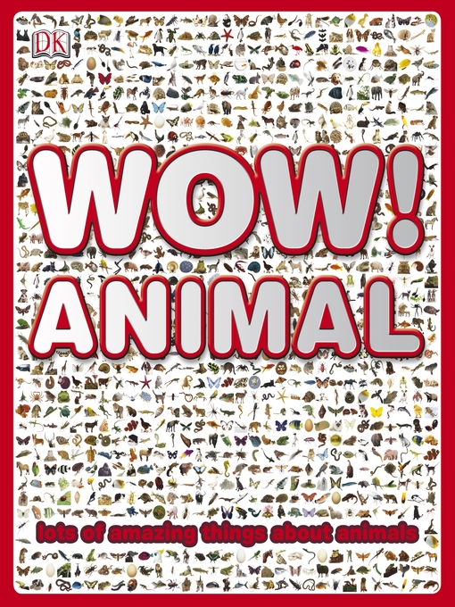 Title details for Wow! Animal by DK - Available